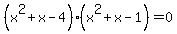 %28x%5E2%2Bx-4%29%28x%5E2%2Bx-1%29=0