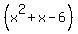 %28x%5E2%2Bx-6%29