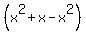 %28x%5E2%2Bx-x%5E2%29
