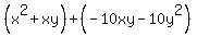 %28x%5E2%2Bxy%29%2B%28-10xy-10y%5E2%29