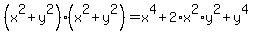 %28x%5E2%2By%5E2%29%28x%5E2%2By%5E2%29=x%5E4%2B2%2Ax%5E2%2Ay%5E2%2By%5E4