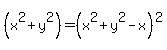 %28x%5E2%2By%5E2%29=%28x%5E2%2By%5E2-x%29%5E2