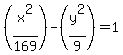 %28x%5E2%2F169%29+-+%28y%5E2%2F9%29+=+1