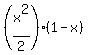 %28x%5E2%2F2%29%281-x%29