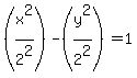 %28x%5E2%2F2%5E2%29-%28y%5E2%2F2%5E2%29+=+1
