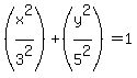 %28x%5E2%2F3%5E2%29+%2B+%28y%5E2%2F5%5E2%29+=+1
