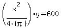 %28x%5E2%2F4%28pi%29%29y+=+600