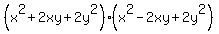 %28x%5E2+%2B+2xy+%2B+2y%5E2%29%2A%28x%5E2+-+2xy+%2B+2y%5E2%29