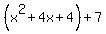 %28x%5E2+%2B+4x+%2B+4%29+%2B+7