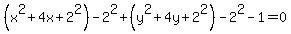 %28x%5E2+%2B4x%2B2%5E2%29-2%5E2%2B%28y%5E2%2B4y%2B2%5E2%29-2%5E2-1=0