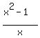 %28x%5E2+-+1%29%2Fx