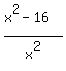 %28x%5E2+-+16%29%2Fx%5E2