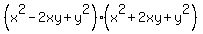 %28x%5E2+-+2xy+%2B+y%5E2%29%28x%5E2+%2B+2xy+%2B+y%5E2%29