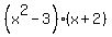 %28x%5E2+-+3%29%2A%28x+%2B+2%29