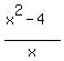 %28x%5E2+-+4%29%2Fx