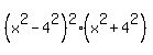 %28x%5E2+-+4%5E2%29%5E2%28x%5E2+%2B+4%5E2%29