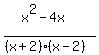 %28x%5E2+-+4x%29%2F%28%28x%2B2%29%2A%28x-2%29%29