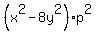 %28x%5E2+-+8y%5E2%29%2Ap%5E2