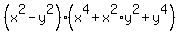 %28x%5E2+-+y%5E2%29%2A%28x%5E4+%2B+x%5E2%2Ay%5E2+%2B+y%5E4%29