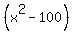 %28x%5E2+-100%29