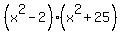 %28x%5E2+-2%29%2A%28x%5E2+%2B+25%29