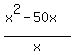%28x%5E2+-50x%29%2Fx
