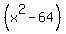 %28x%5E2+-64%29