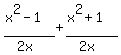 %28x%5E2-1%29%2F%282x%29%2B%28x%5E2%2B1%29%2F%282x%29