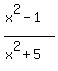%28x%5E2-1%29%2F%28x%5E2%2B5%29