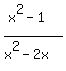 %28x%5E2-1%29%2F%28x%5E2-2x%29%29