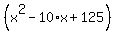 %28x%5E2-10%2Ax%2B125%29