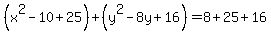 %28x%5E2-10%2B25%29%2B%28y%5E2-8y%2B16%29+=+8%2B25%2B16