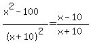%28x%5E2-100%29%2F%28x%2B10%29%5E2=%28x-10%29%2F%28x%2B10%29