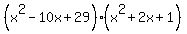 %28x%5E2-10x%2B29%29%28x%5E2%2B2x%2B1%29