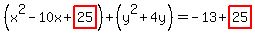 %28x%5E2-10x%2Bhighlight%2825%29%29%2B%28y%5E2%2B4y%29=-13%2Bhighlight%2825%29