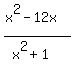%28x%5E2-12x%29%2F%28x%5E2%2B1%29
