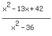 %28x%5E2-13x%2B42%29%2F%28x%5E2-36%29