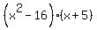%28x%5E2-16%29%28x%2B5%29