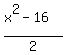 %28x%5E2-16%29%2F2