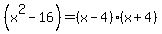 %28x%5E2-16%29=%28x-4%29%28x%2B4%29
