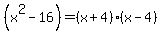 %28x%5E2-16%29+=+%28x%2B4%29%28x-4%29