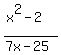 %28x%5E2-2%29%2F%287x-25%29