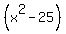 %28x%5E2-25%29