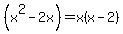 %28x%5E2-2x%29=x%28x-2%29