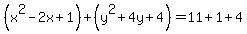 %28x%5E2-2x%2B1%29%2B%28y%5E2%2B4y%2B4%29=11%2B1%2B4