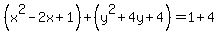 %28x%5E2-2x%2B1%29%2B%28y%5E2%2B4y%2B4%29+=+1%2B4
