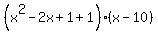 %28x%5E2-2x%2B1%2B1%29%28x-10%29