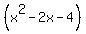 %28x%5E2-2x-4%29