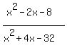 %28x%5E2-2x-8%29%2F%28x%5E2%2B4x-32%29