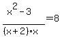 %28x%5E2-3%29%2F%28%28x%2B2%29x%29=8.......values+of+%7B%7B%7Bx